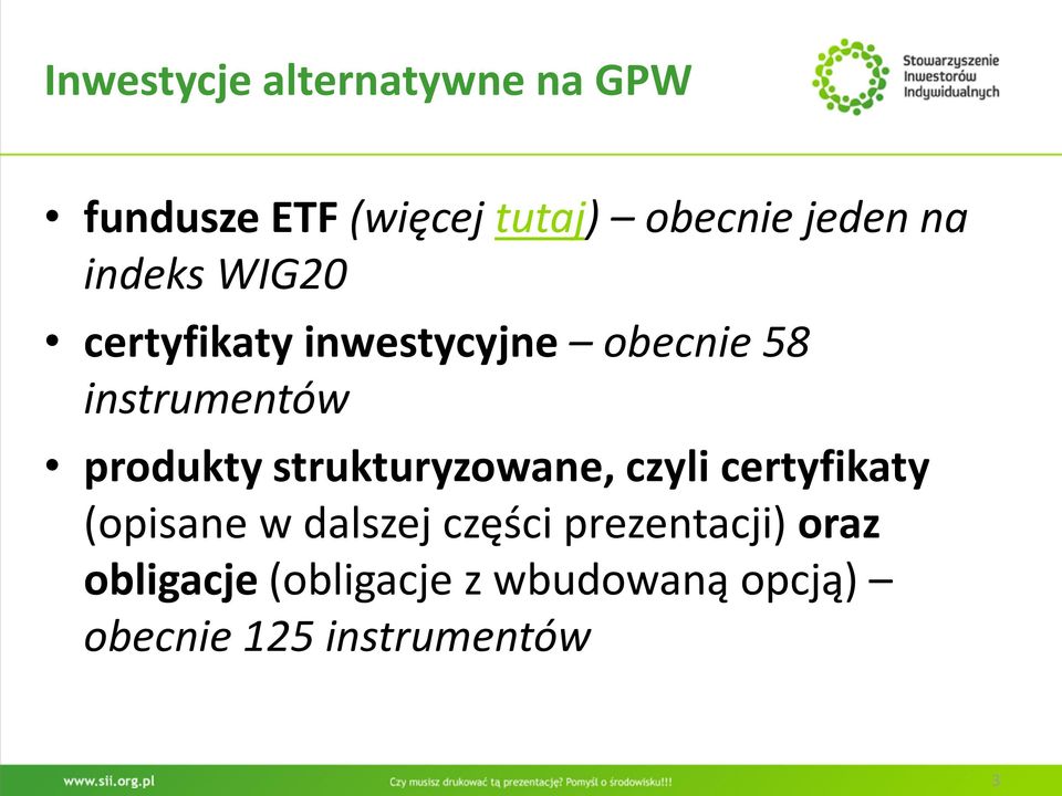 produkty strukturyzowane, czyli certyfikaty (opisane w dalszej części