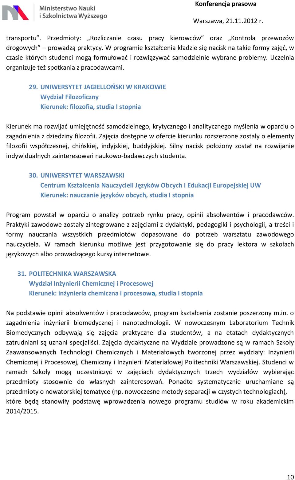 Uczelnia organizuje też spotkania z pracodawcami. 29.