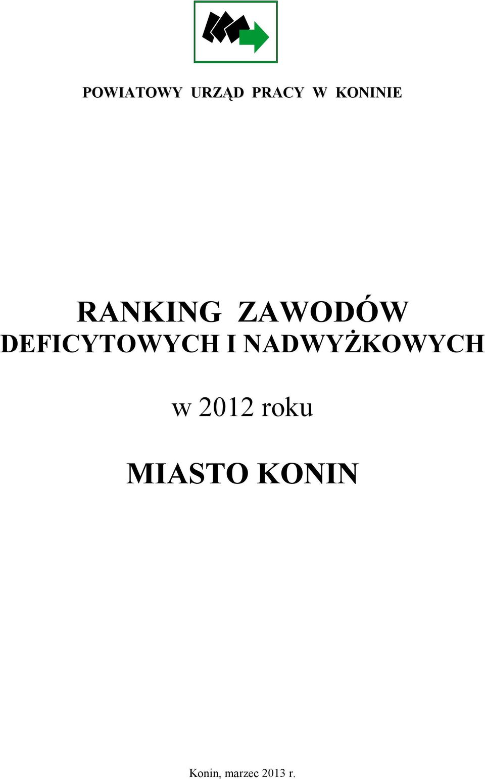 DEFCYTOWYCH NADWYŻKOWYCH w