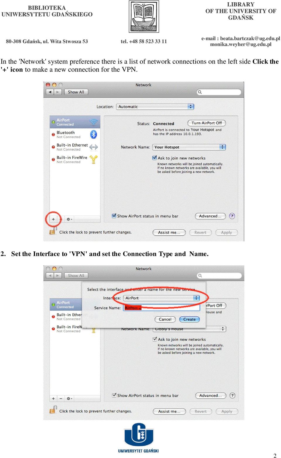 left side Click the '+' icon to make a new connection for the VPN.