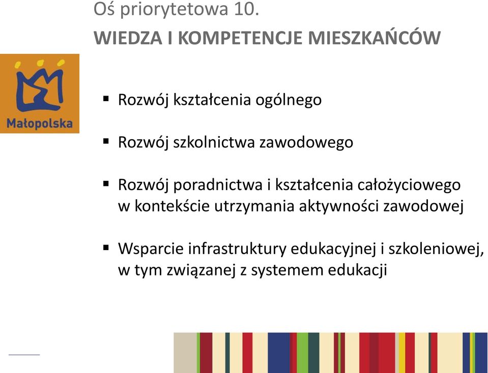 szkolnictwa zawodowego Rozwój poradnictwa i kształcenia całożyciowego w