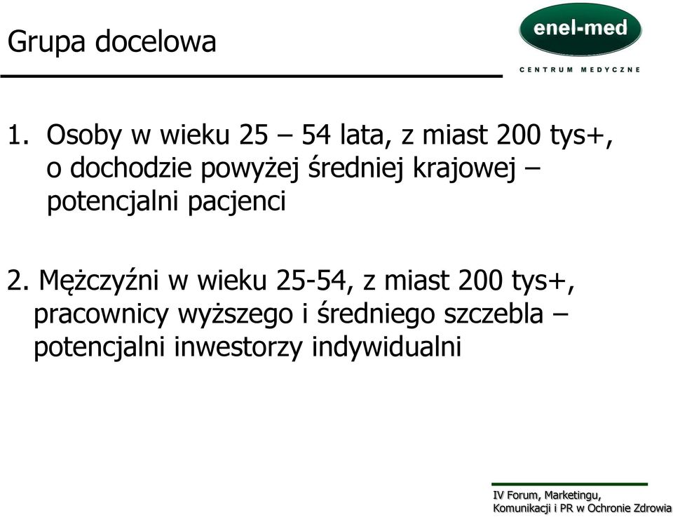 powyżej średniej krajowej potencjalni pacjenci 2.