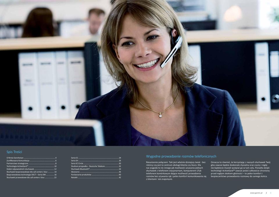 ..30 Studium przypadku - Deutsche Telekom...32 Słuchawki Bluetooth...34 Akcesoria...36 Porównanie produktów...40 Notatki...42 Wygodne prowadzenie rozmów telefonicznych Nieustannie połączeni.