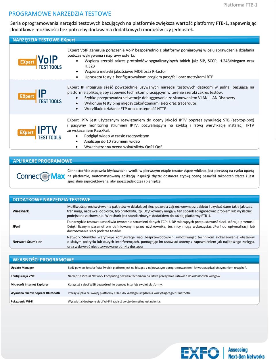 EXpert VoIP generuje połączenie VoIP bezpośrednio z platformy pomiarowej w celu sprawdzenia działania podczas wykrywania i naprawy usterki.
