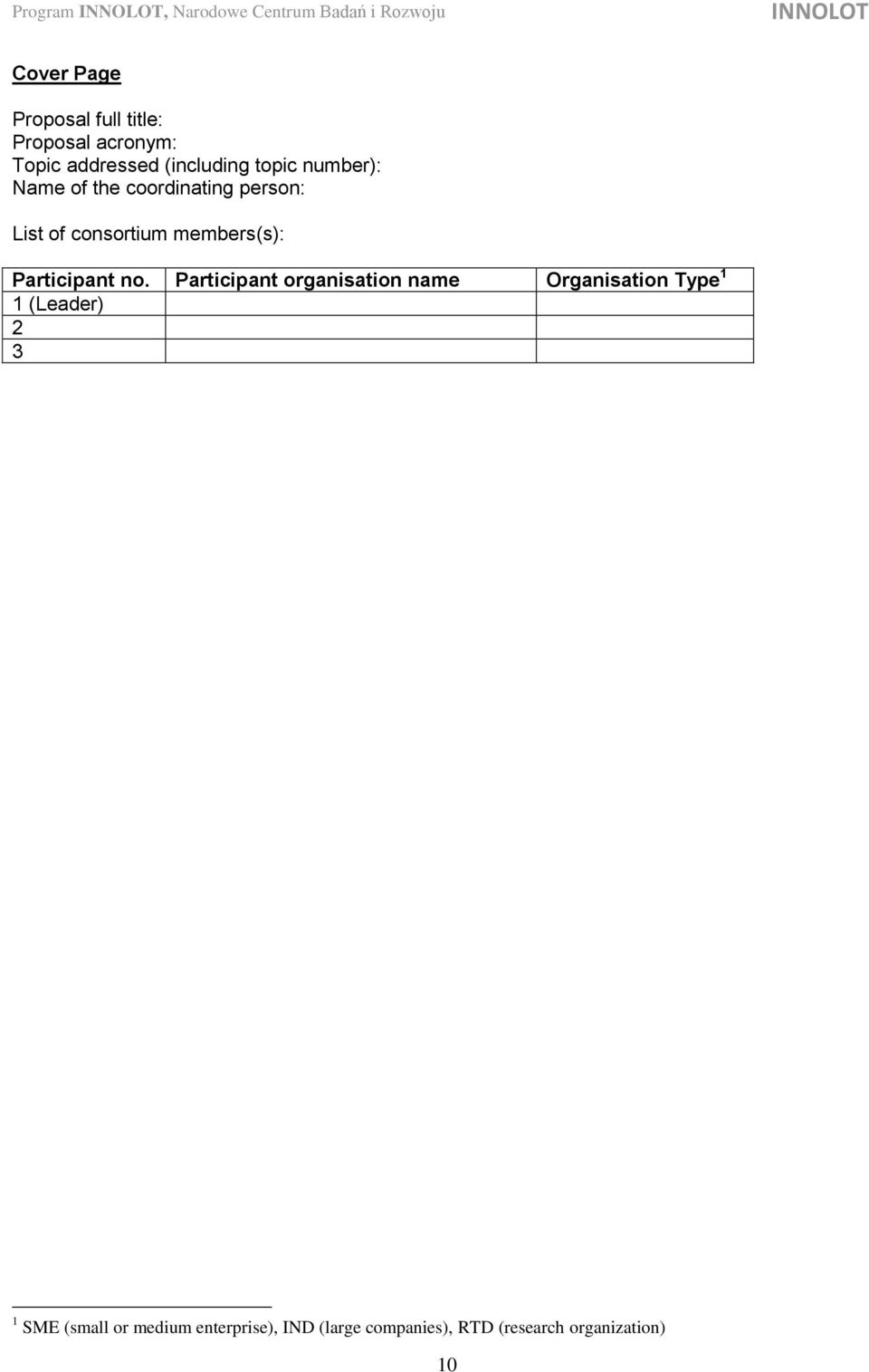 of consortium members(s): Participant no.