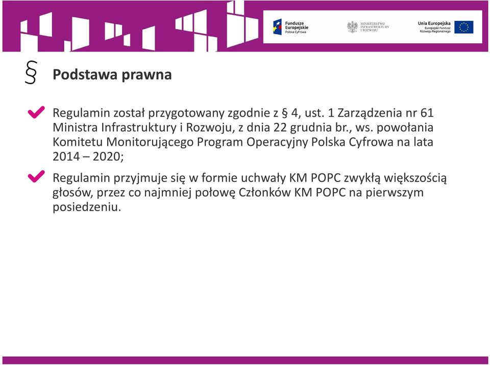 powołania Komitetu Monitorującego Program Operacyjny Polska Cyfrowa na lata 2014 2020;