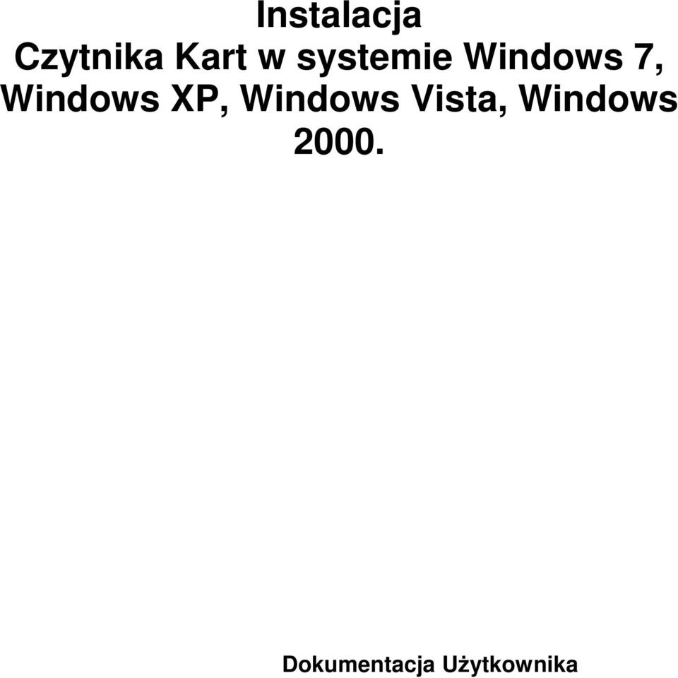 XP, Windows Vista, Windows