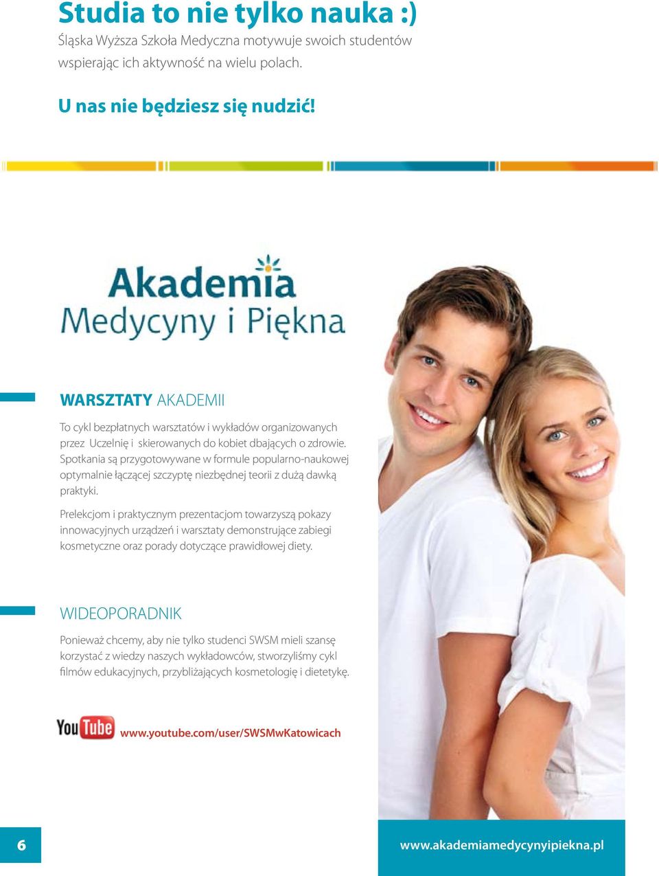 Spotkania są przygotowywane w formule popularno-naukowej optymalnie łączącej szczyptę niezbędnej teorii z dużą dawką praktyki.