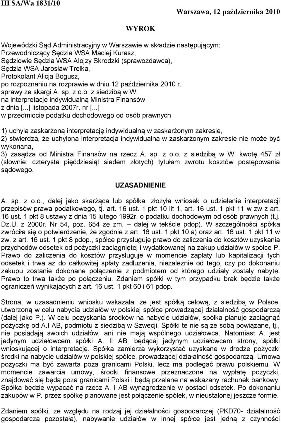 na interpretację indywidualną Ministra Finansów z dnia [...] listopada 2007r. nr [.