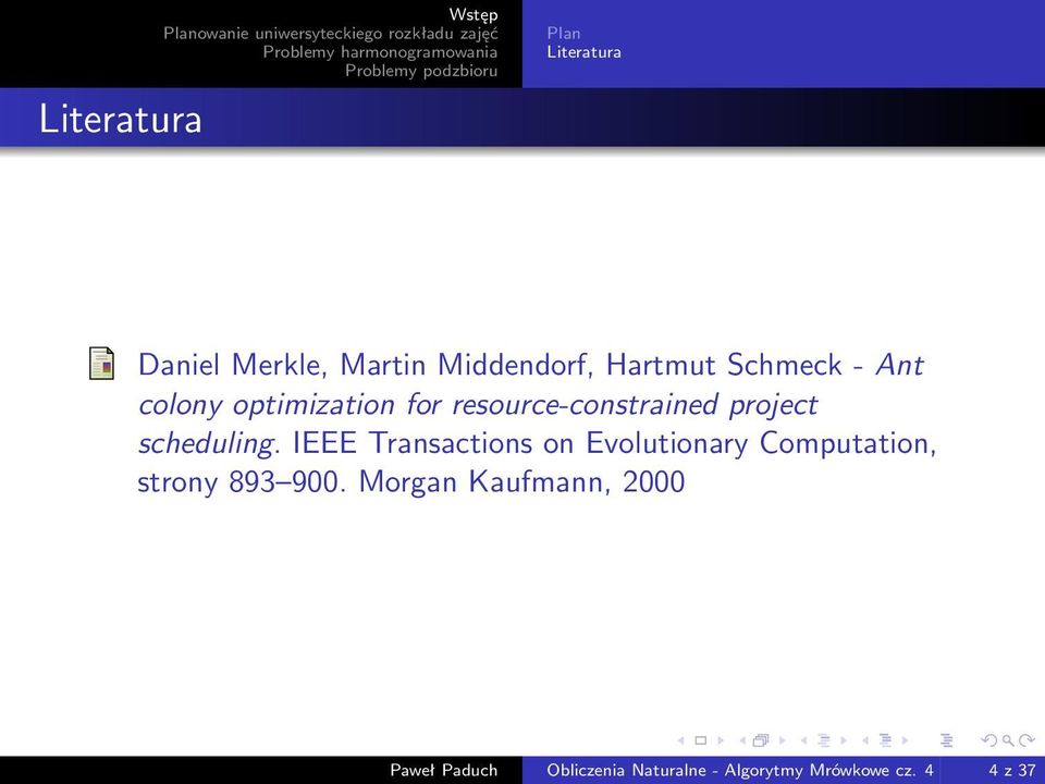 scheduling. IEEE Transactions on Evolutionary Computation, strony 893 900.