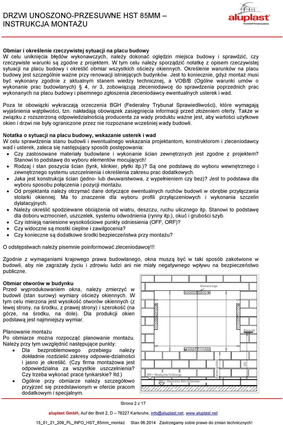 Określenie warunków na placu budowy jest szczególnie ważne przy renowacji istniejących budynków.