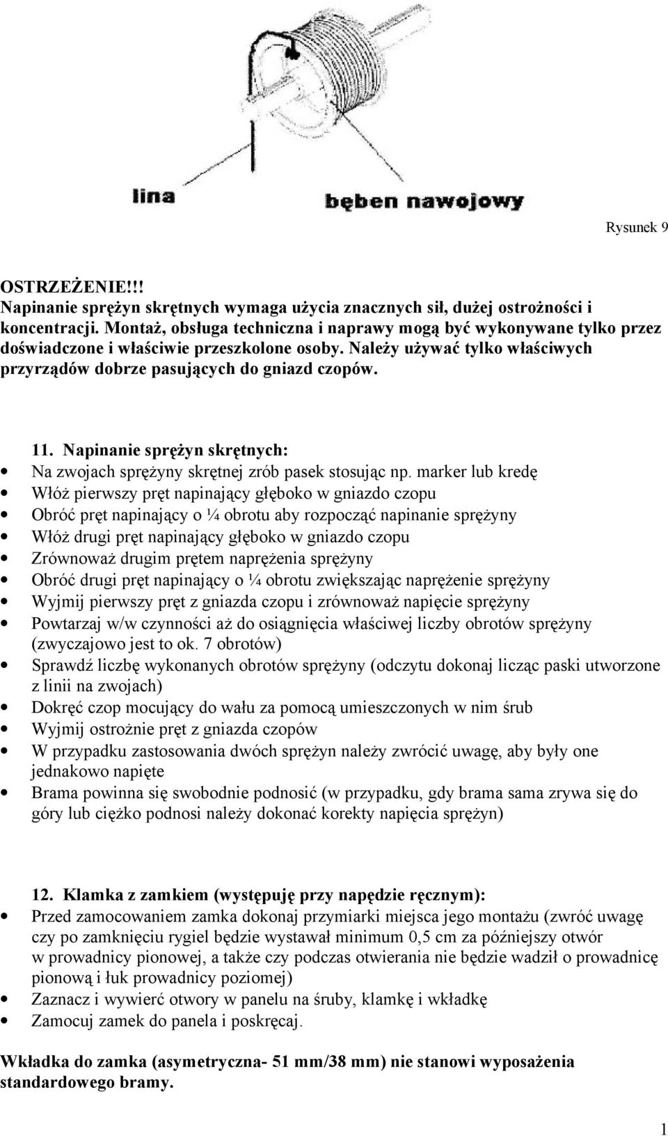 Napinanie sprężyn skrętnych: Na zwojach sprężyny skrętnej zrób pasek stosując np.