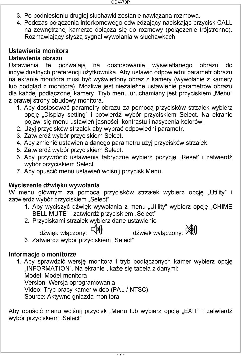 Ustawienia monitora Ustawienia obrazu Ustawienia te pozwalają na dostosowanie wyświetlanego obrazu do indywidualnych preferencji użytkownika.