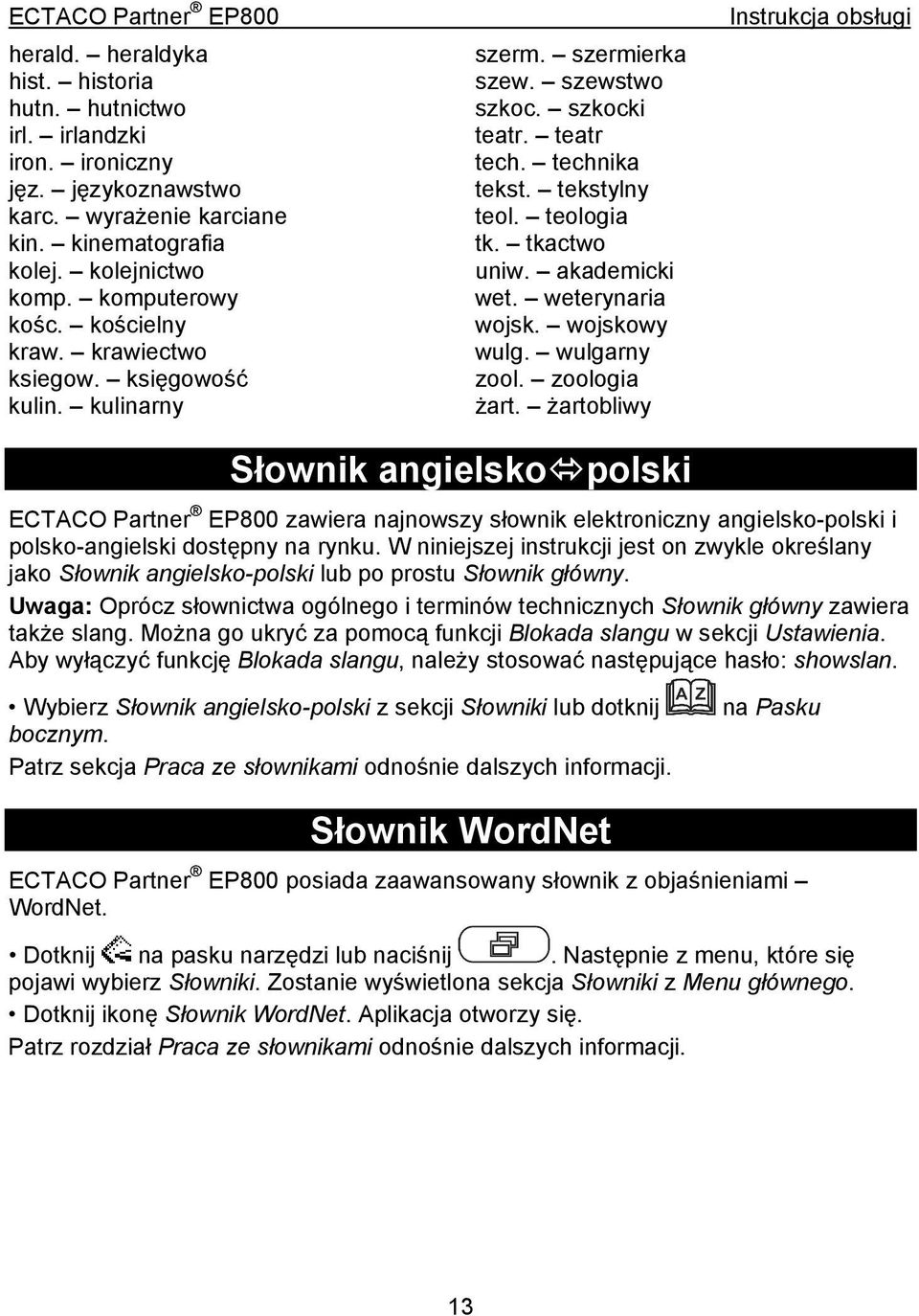 akademicki wet. weterynaria wojsk. wojskowy wulg. wulgarny zool. zoologia żart.