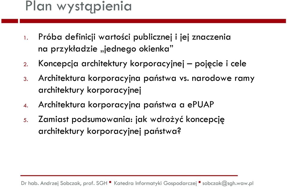 Koncepcja architektury korporacyjnej pojęcie i cele 3. korporacyjna państwa vs.