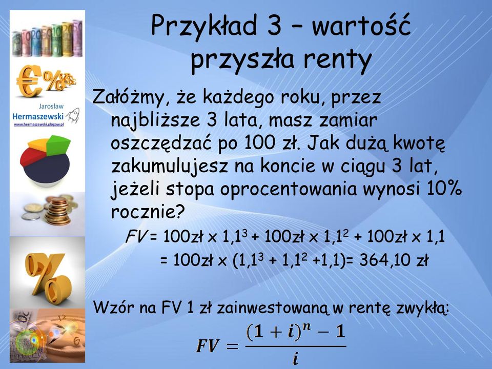 Jak dużą kwotę zakumulujesz na koncie w ciągu 3 lat, jeżeli stopa oprocentowania wynosi