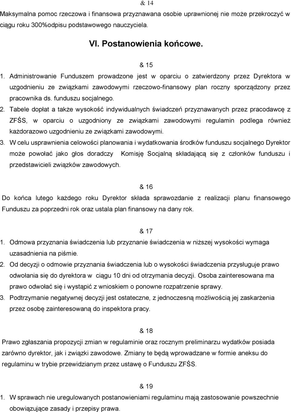 funduszu socjalnego. 2.