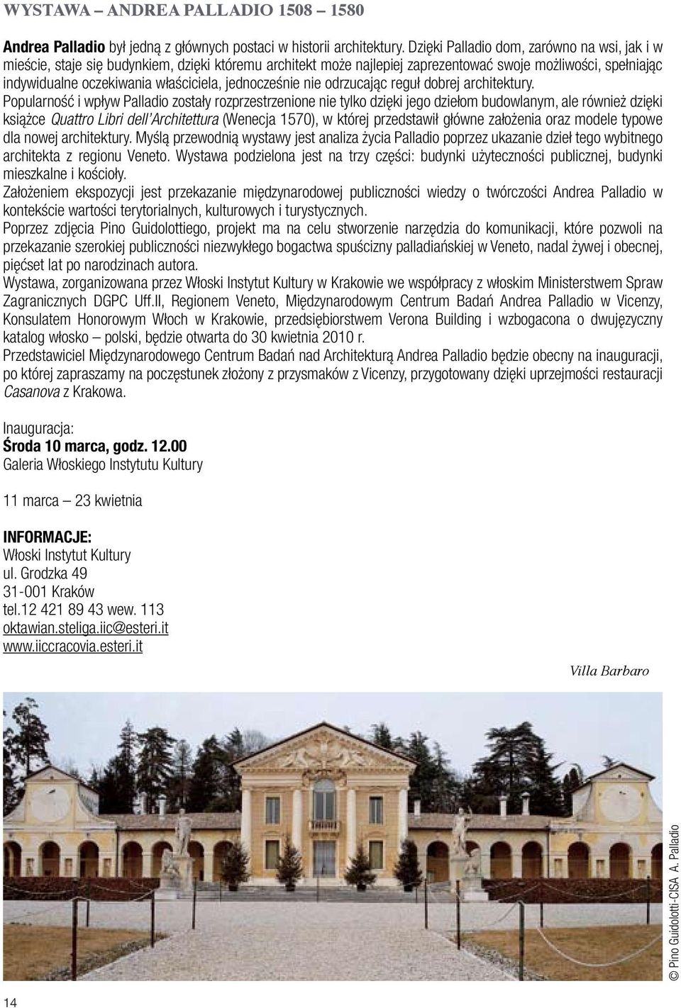 jednocześnie nie odrzucając reguł dobrej architektury.