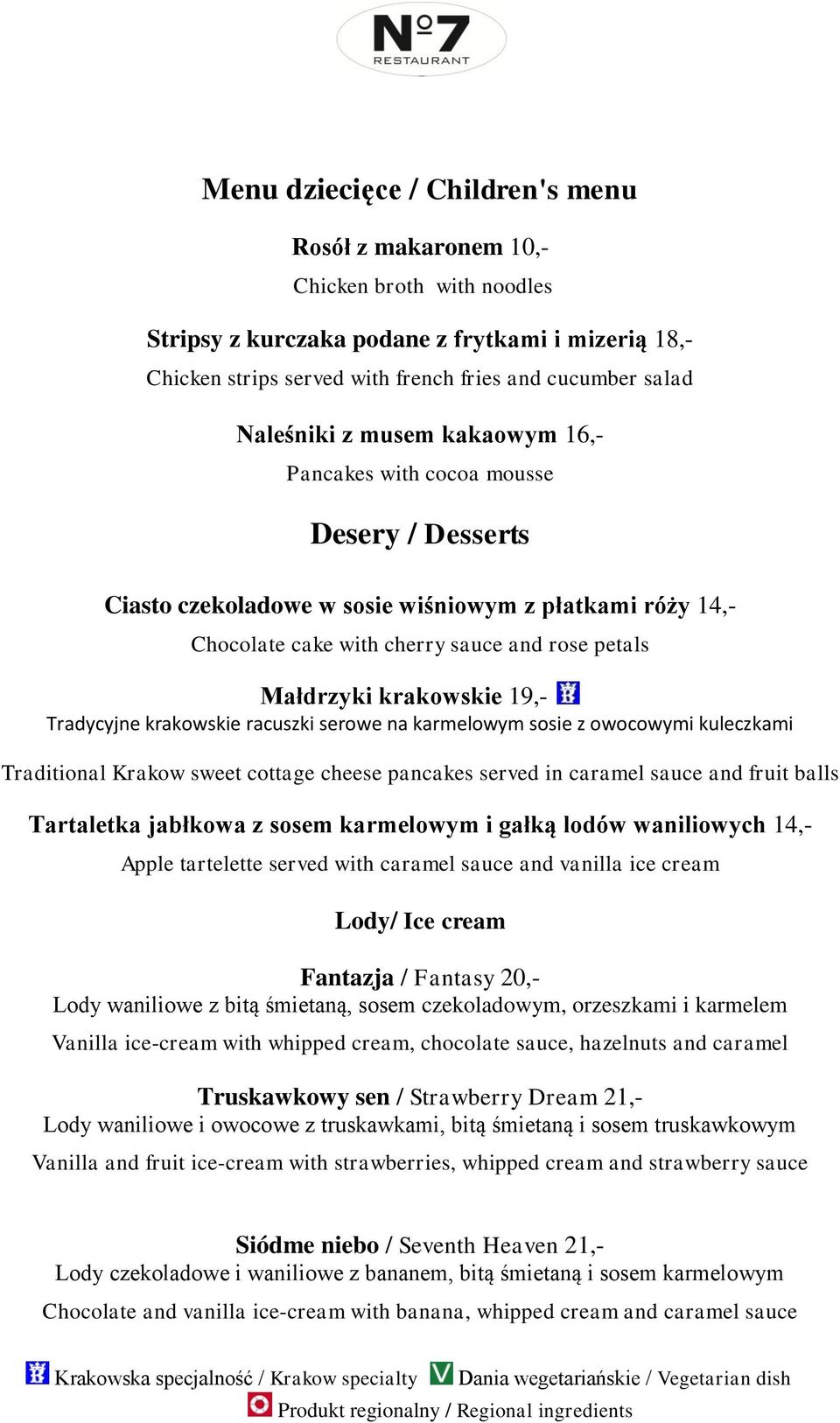 krakowskie 19,- Tradycyjne krakowskie racuszki serowe na karmelowym sosie z owocowymi kuleczkami Traditional Krakow sweet cottage cheese pancakes served in caramel sauce and fruit balls Tartaletka