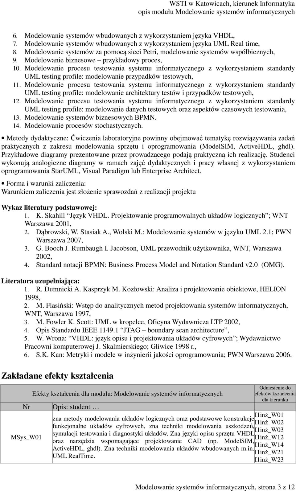 Modelowanie procesu testowania systemu informatycznego z wykorzystaniem standardy UML testing profile: modelowanie przypadków testowych, 11.