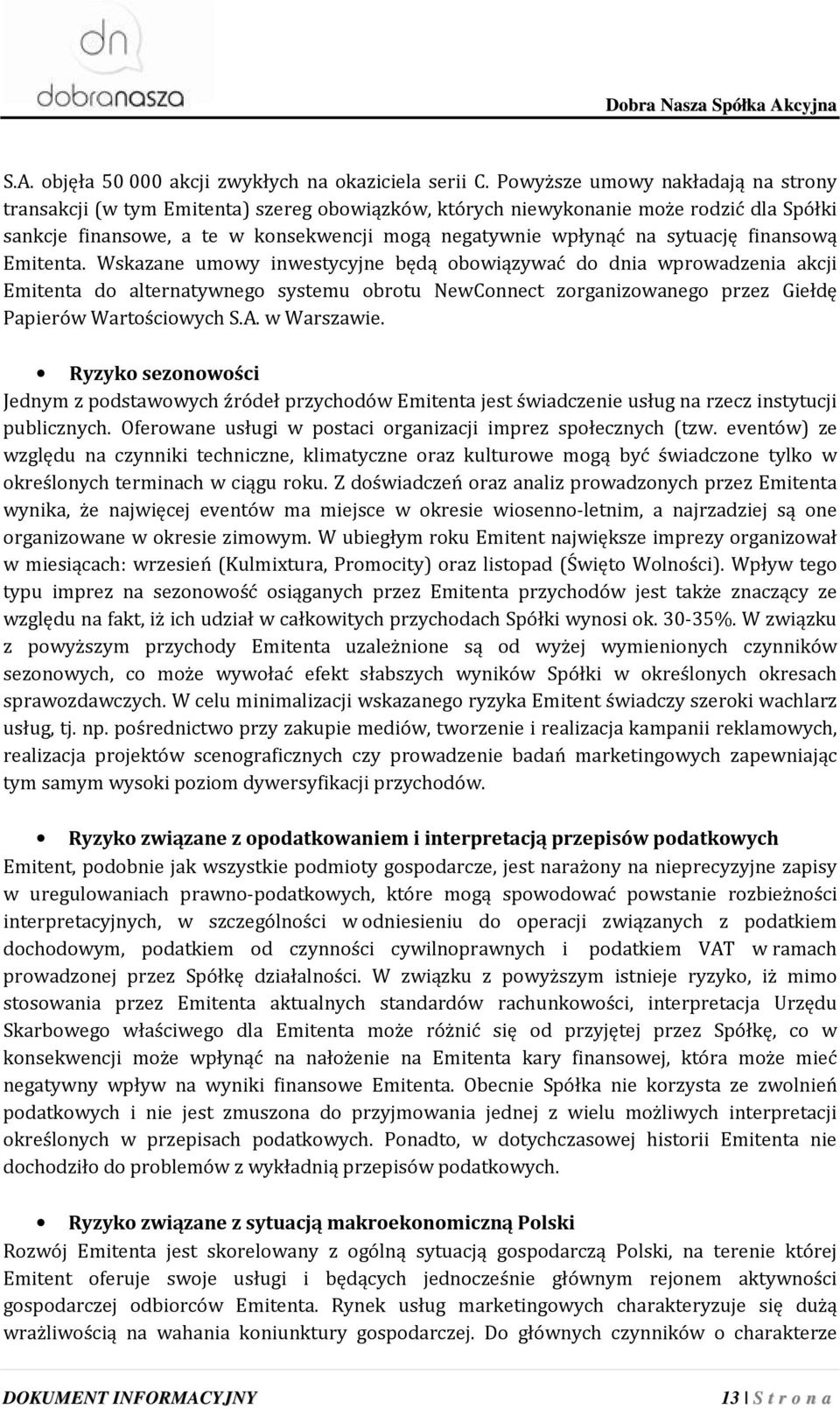 sytuację finansową Emitenta.