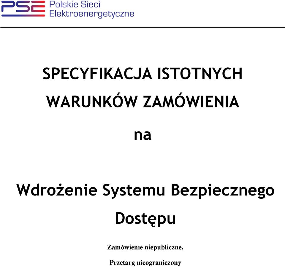 Bezpiecznego Dostępu Zamówienie