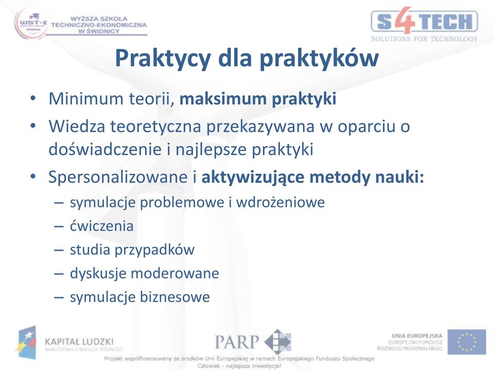 praktyki Spersonalizowane i aktywizujące metody nauki: symulacje