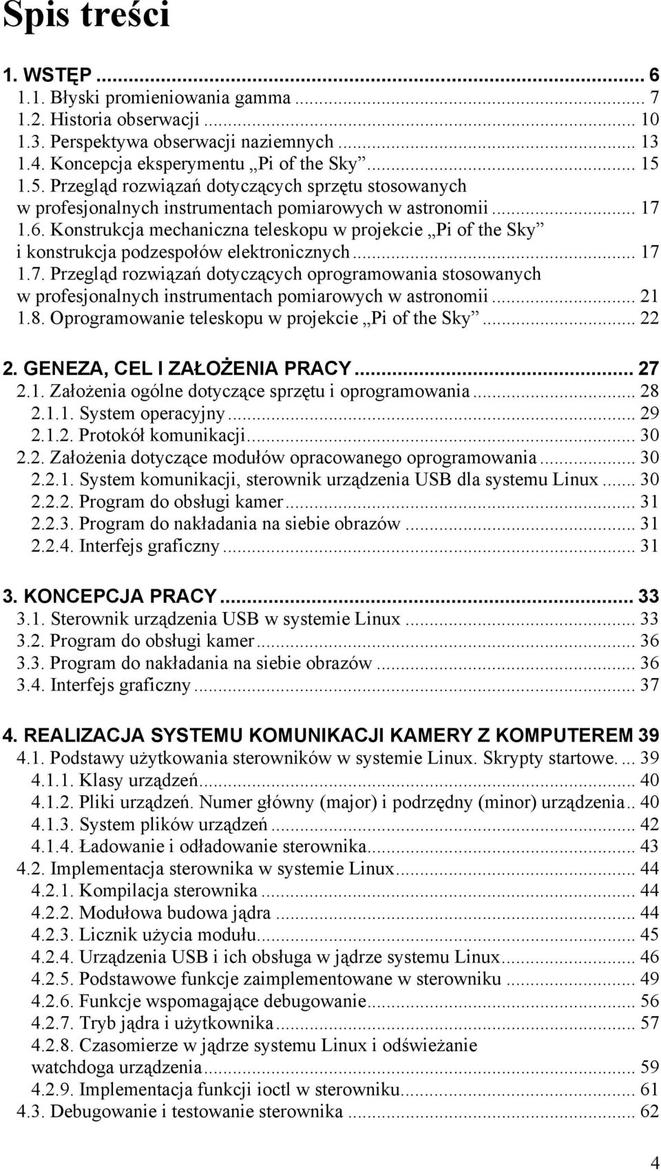 Konstrukcja mechaniczna teleskopu w projekcie Pi of the Sky i konstrukcja podzespołów elektronicznych... 17 