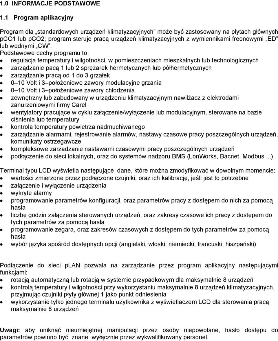 freonowymi ED lub wodnymi CW.