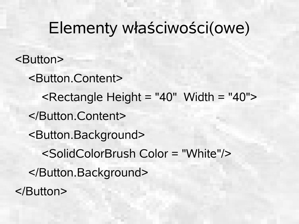 </Button.Content> <Button.