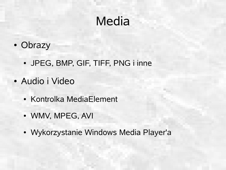 Kontrolka MediaElement WMV, MPEG,