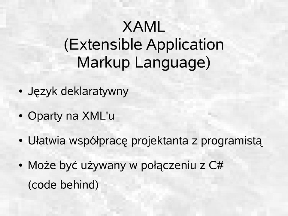 XML'u Ułatwia współpracę projektanta z