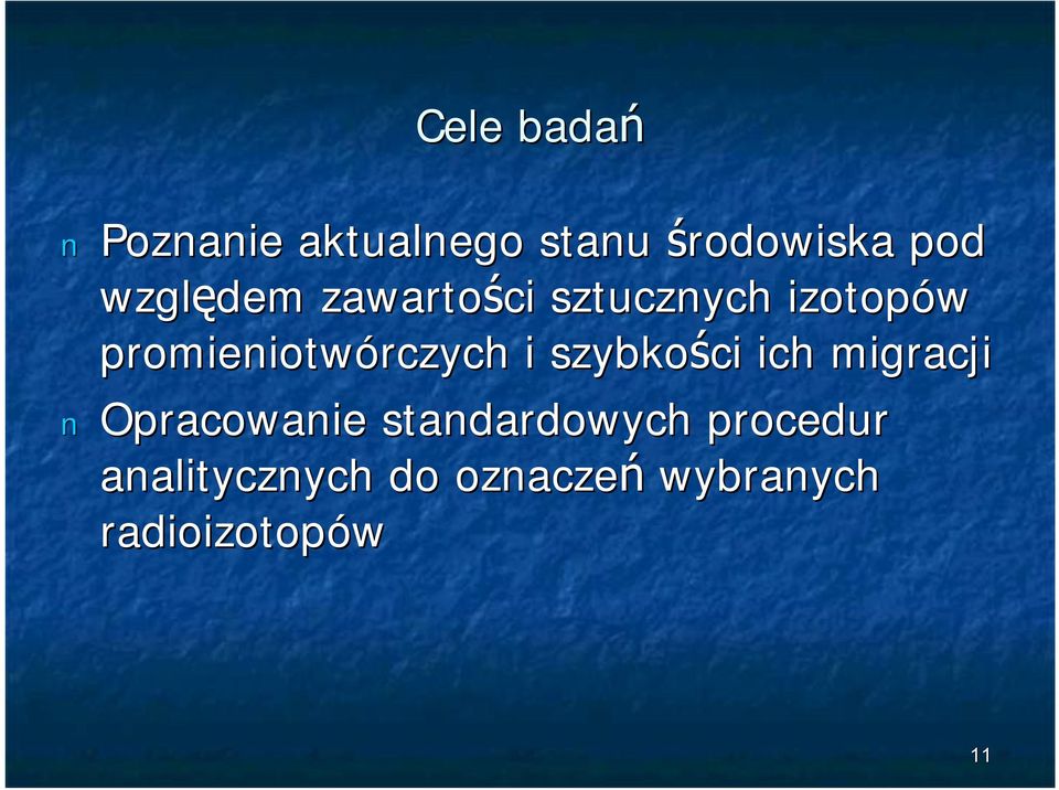 promieniotwórczych i szybkości ich migracji Opracowanie