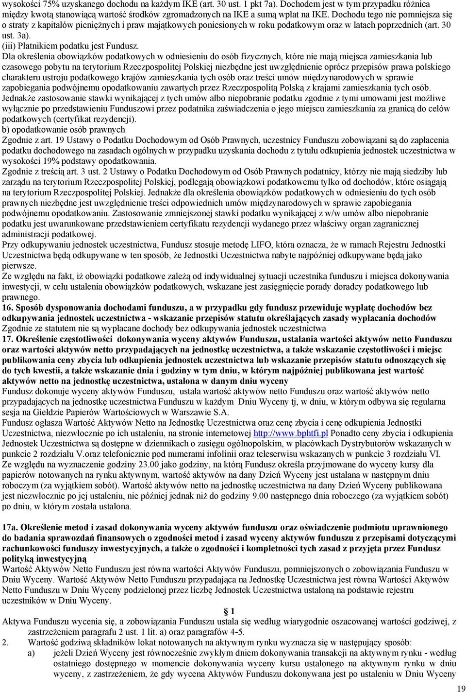 Dla określenia obowiązków podatkowych w odniesieniu do osób fizycznych, które nie mają miejsca zamieszkania lub czasowego pobytu na terytorium Rzeczpospolitej Polskiej niezbędne jest uwzględnienie