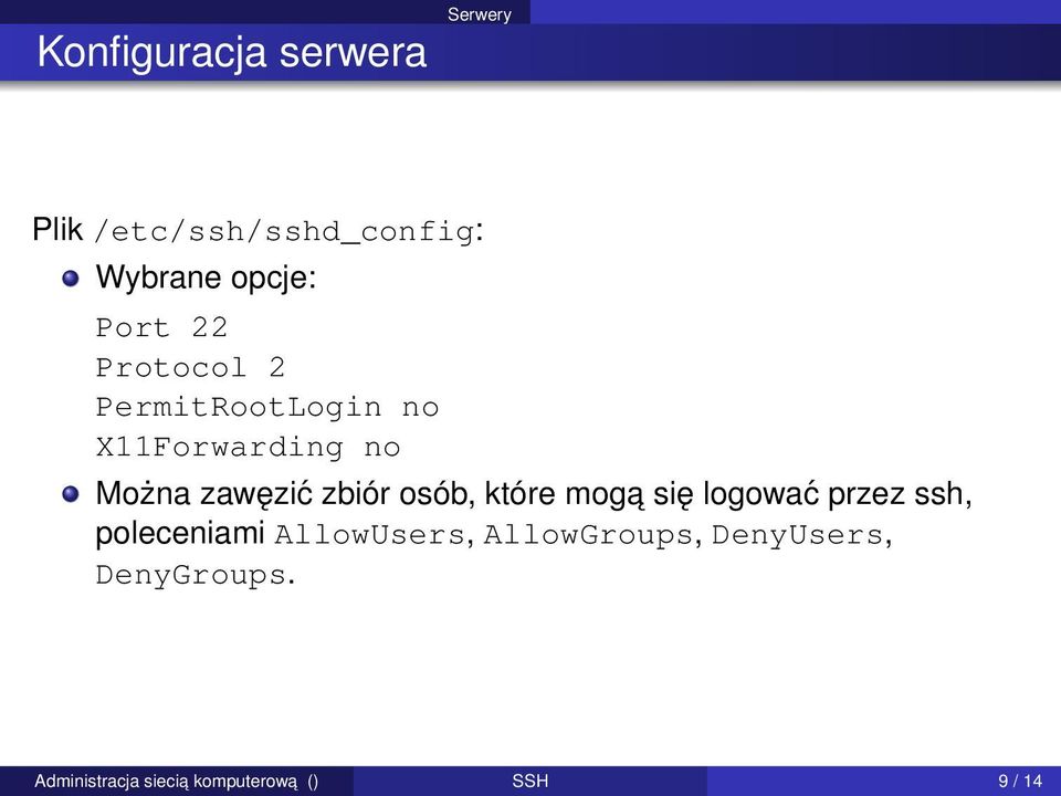 zawęzić zbiór osób, które moga się logować przez ssh, poleceniami