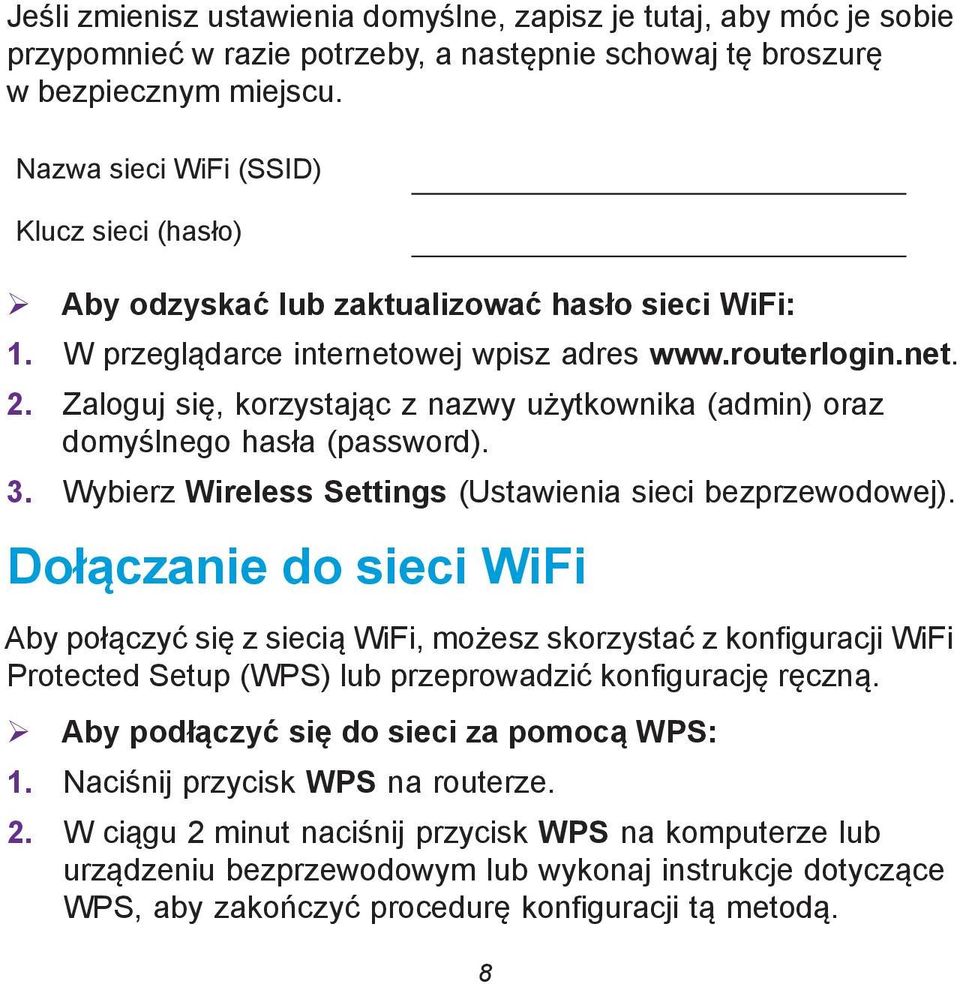Zaloguj się, korzystając z nazwy użytkownika (admin) oraz domyślnego hasła (password). 3. Wybierz Wireless Settings (Ustawienia sieci bezprzewodowej).