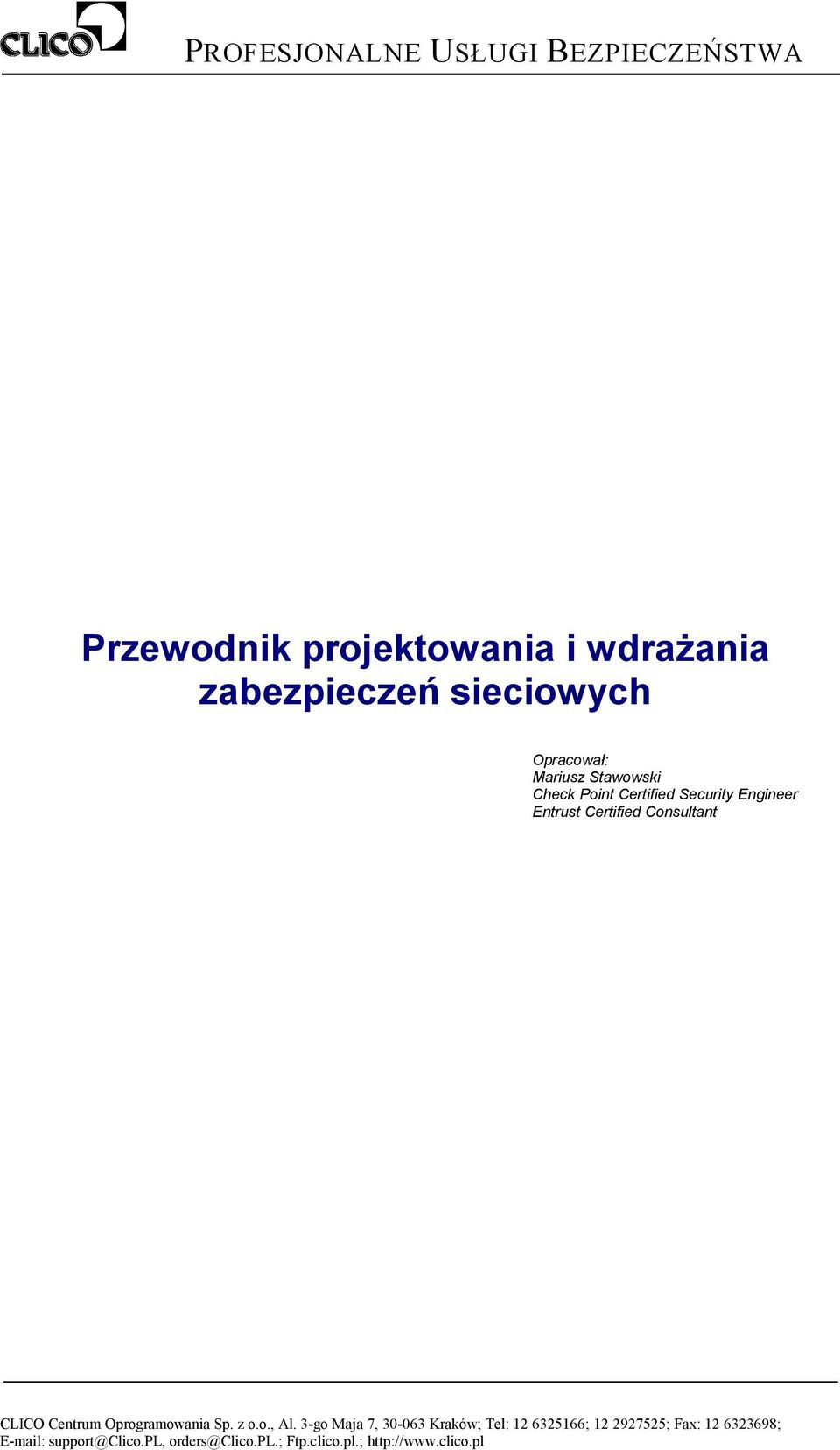 Security Engineer Entrust Certified Consultant CLICO Centrum Oprogramowania Sp.