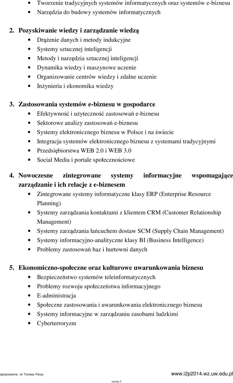centrów wiedzy i zdalne uczenie Inżynieria i ekonomika wiedzy 3.
