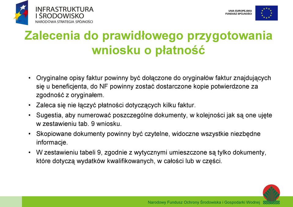 Sugestia, aby numerować poszczególne dokumenty, w kolejności jak są one ujęte w zestawieniu tab. 9 wniosku.