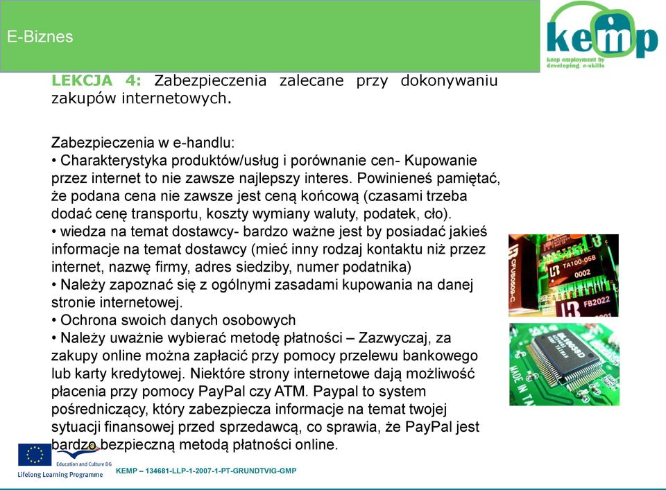 Powinieneś pamiętać, że podana cena nie zawsze jest ceną końcową (czasami trzeba dodać cenę transportu, koszty wymiany waluty, podatek, cło).