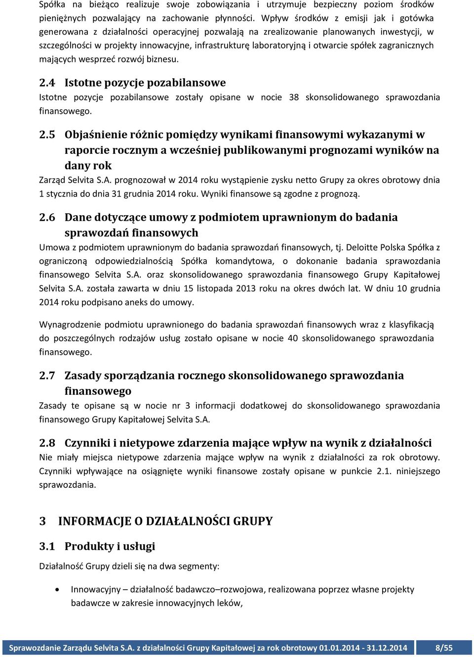 otwarcie spółek zagranicznych mających wesprzeć rozwój biznesu. 2.