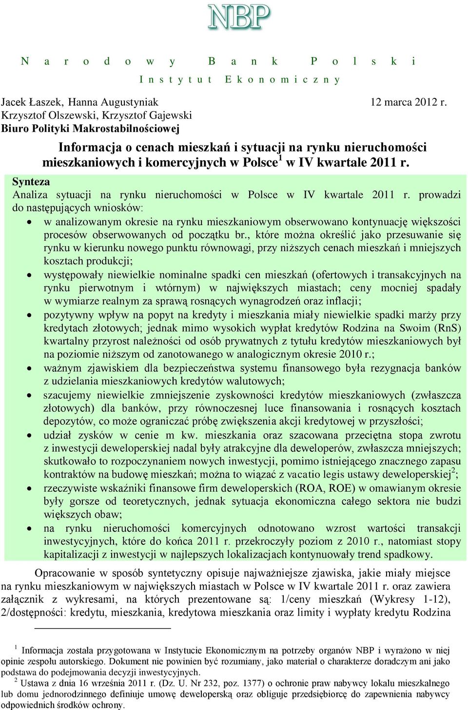 r. Synteza Analiza sytuacji na rynku nieruchomości w Polsce w IV kwartale 2011 r.