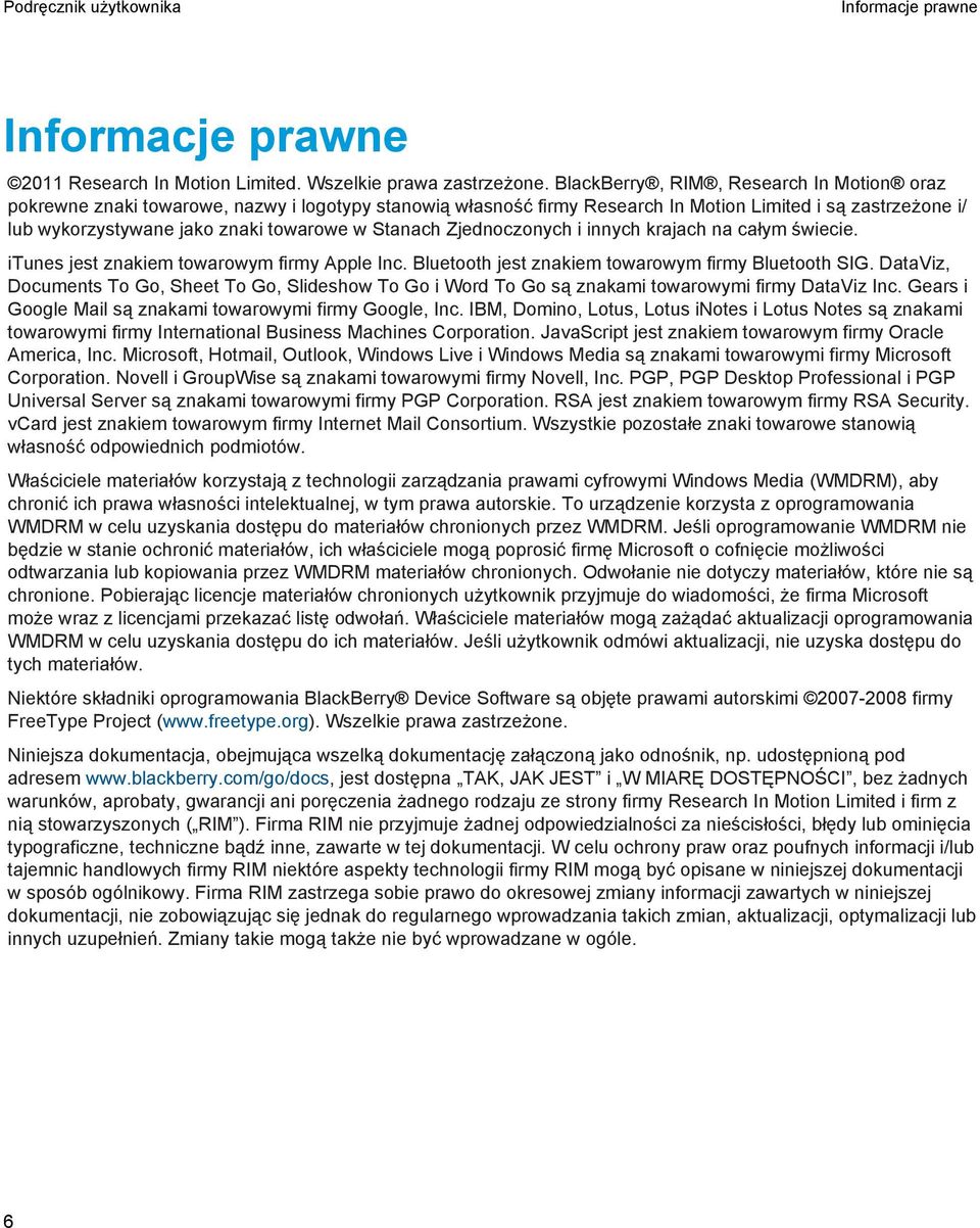 Stanach Zjednoczonych i innych krajach na całym świecie. itunes jest znakiem towarowym firmy Apple Inc. Bluetooth jest znakiem towarowym firmy Bluetooth SIG.