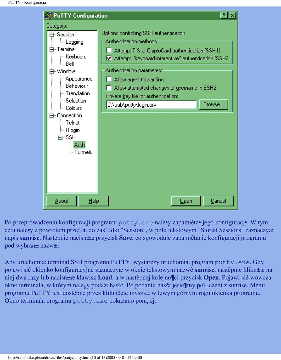 Nastêpnie nacisn±æ przycisk Save, co spowoduje zapamiêtanie konfiguracji programu pod wybran± nazw±. Aby uruchomiæ terminal SSH programu PuTTY, wystarczy uruchomiæ program putty.exe.
