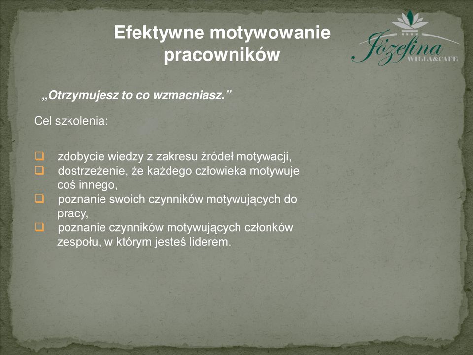 każdego człowieka motywuje coś innego, poznanie swoich czynników