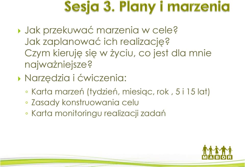 Narzędzia i ćwiczenia: Karta marzeń (tydzień, miesiąc, rok, 5