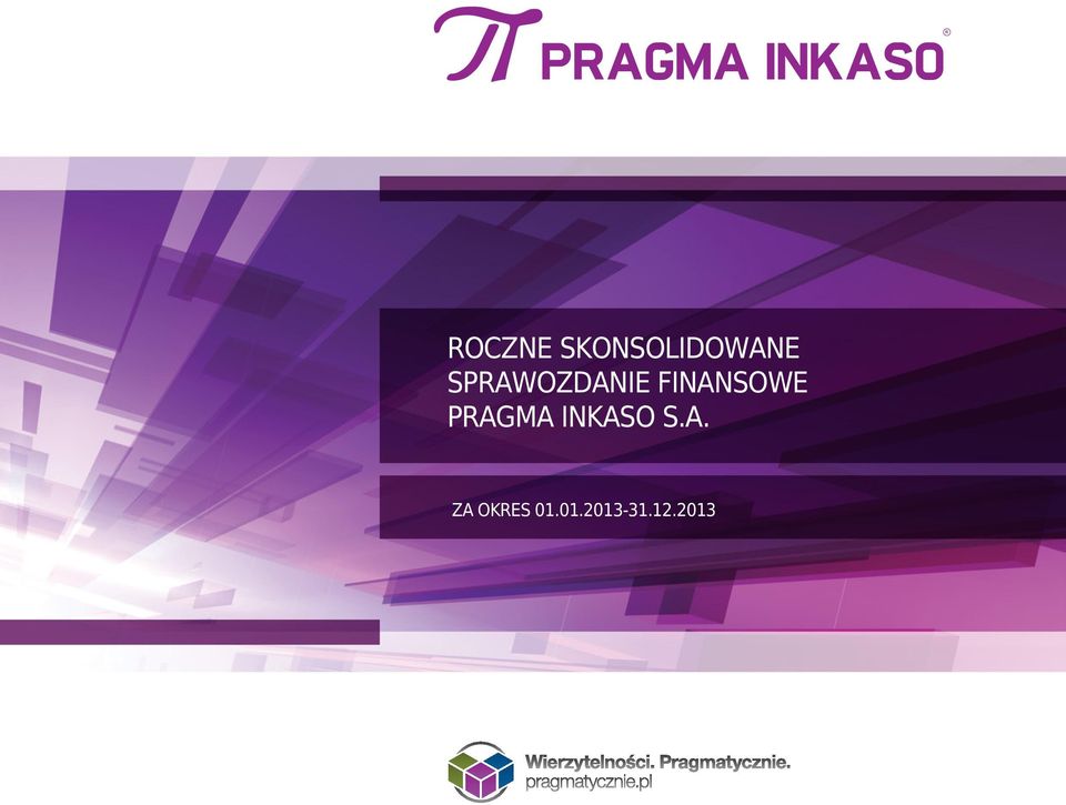 PRAGMA INKASO S.A. ZA OKRES 01.