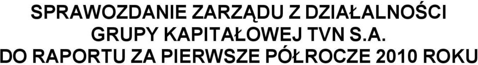 KAPITAŁOWEJ TVN S.A. DO