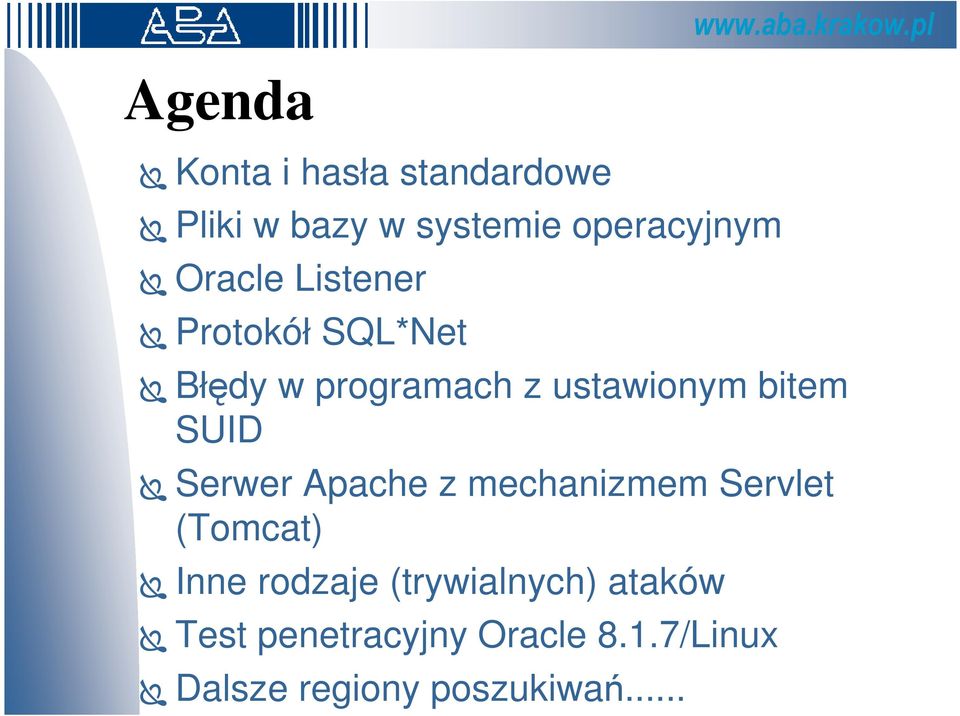 SUID Serwer Apache z mechanizmem Servlet (Tomcat) Inne rodzaje